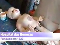 Reportagem - Hospital das Bonecas - Praça da Alegria